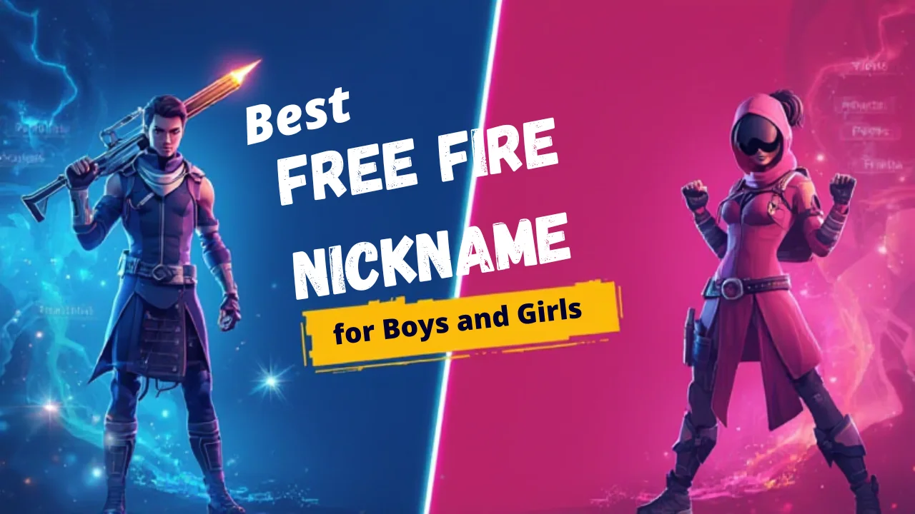 BEST FREE FIRE NICKNAMES FOR BOYS & GIRLS